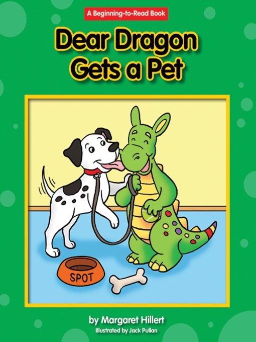 Title details for Dear Dragon Gets a Pet by Margaret Hillert - Available